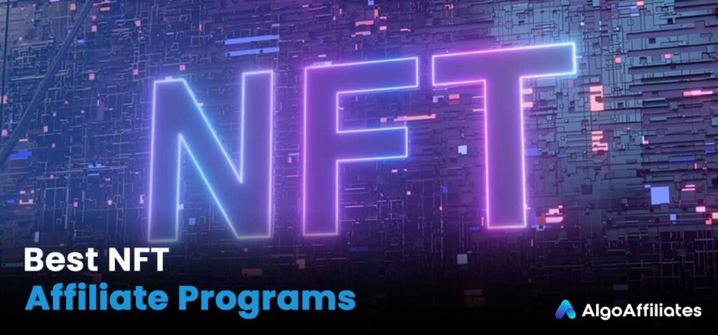 Los mejores programas de afiliados de NFT