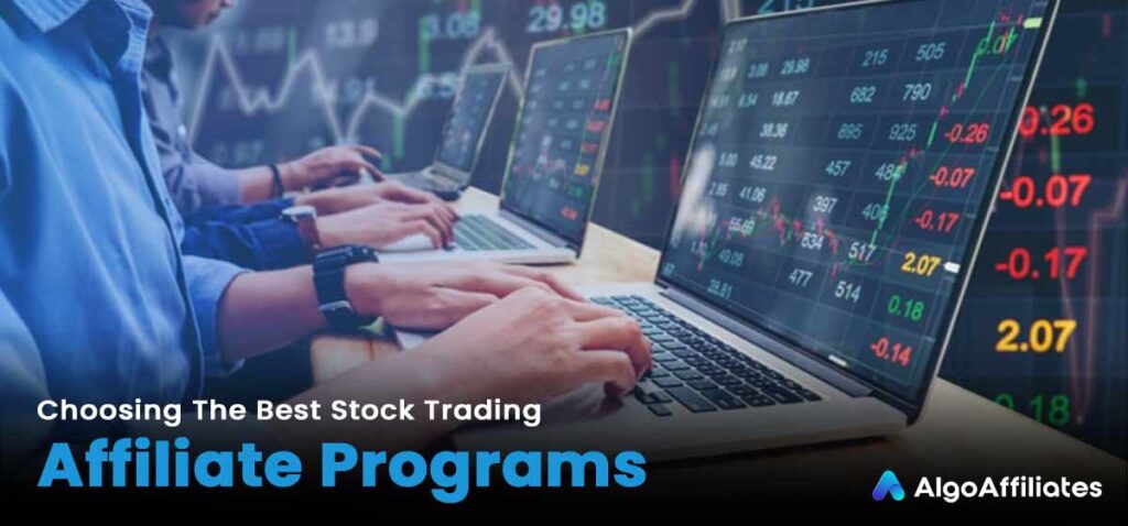 Choosing The Best Stock Trading Affiliate Programs