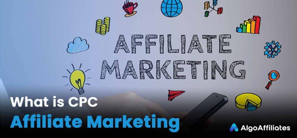 What is CPC Affiliate Marketing