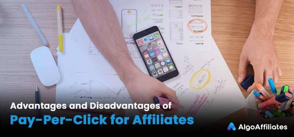 Advantages and Disadvantages of Pay-Per-Click for Affiliates
