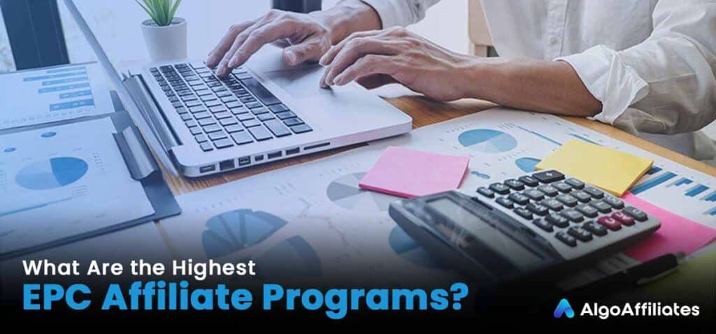What Are the Highest EPC Affiliate Programs?