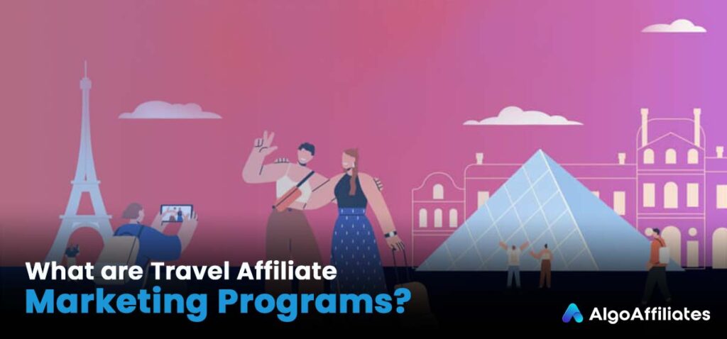 O que são programas de marketing de afiliados para viagens