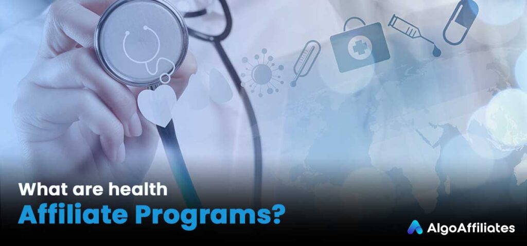 ¿Qué son los programas de afiliados de salud?