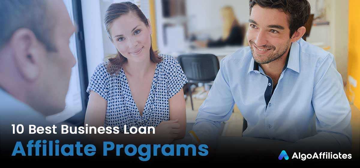 10 Best Business Loan Affiliate Programs