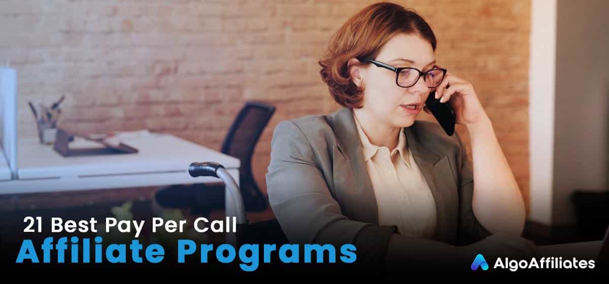 21 best pay per call affiliate programs