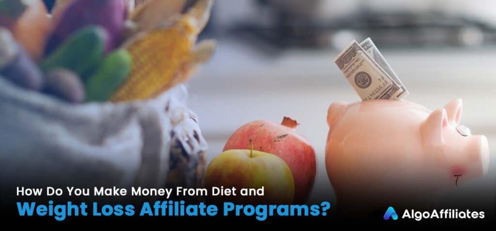 Verdienen Sie Geld mit Diät- und Gewichtsabnahme-Affiliate-Programmen