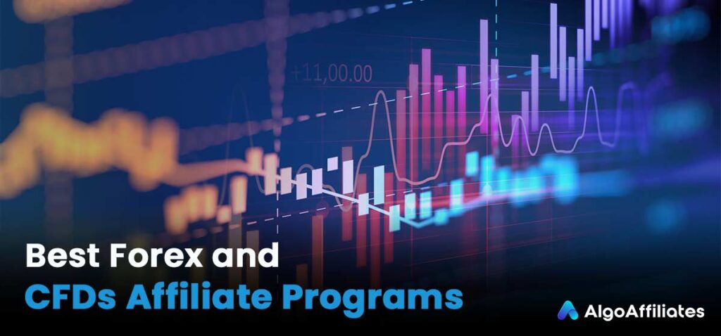 Best Forex and CFDs Affiliate Programs