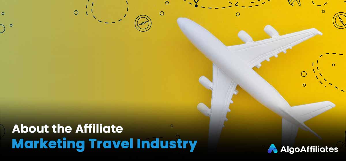 Top Travel Affiliate Programs | Algo Affiliates